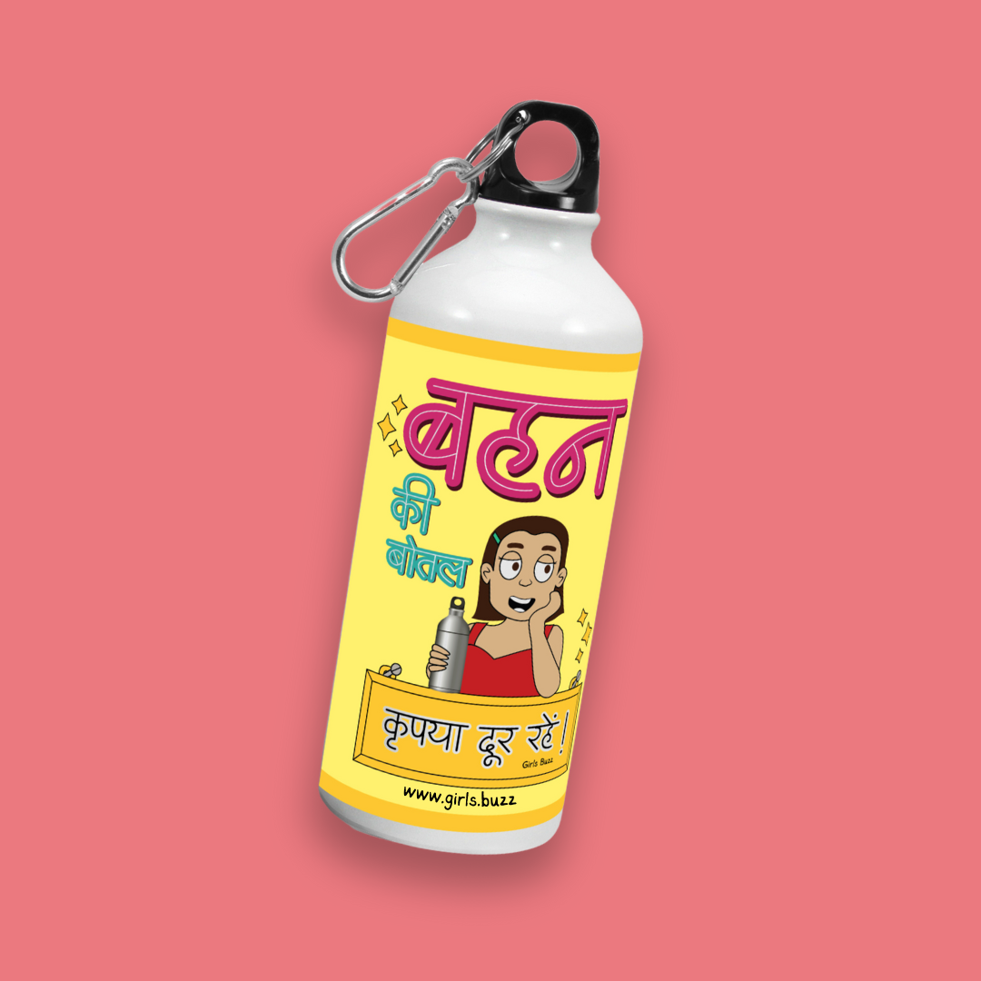Behen Ki Bottle
