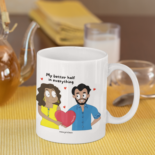 Better Half In Everything Mug