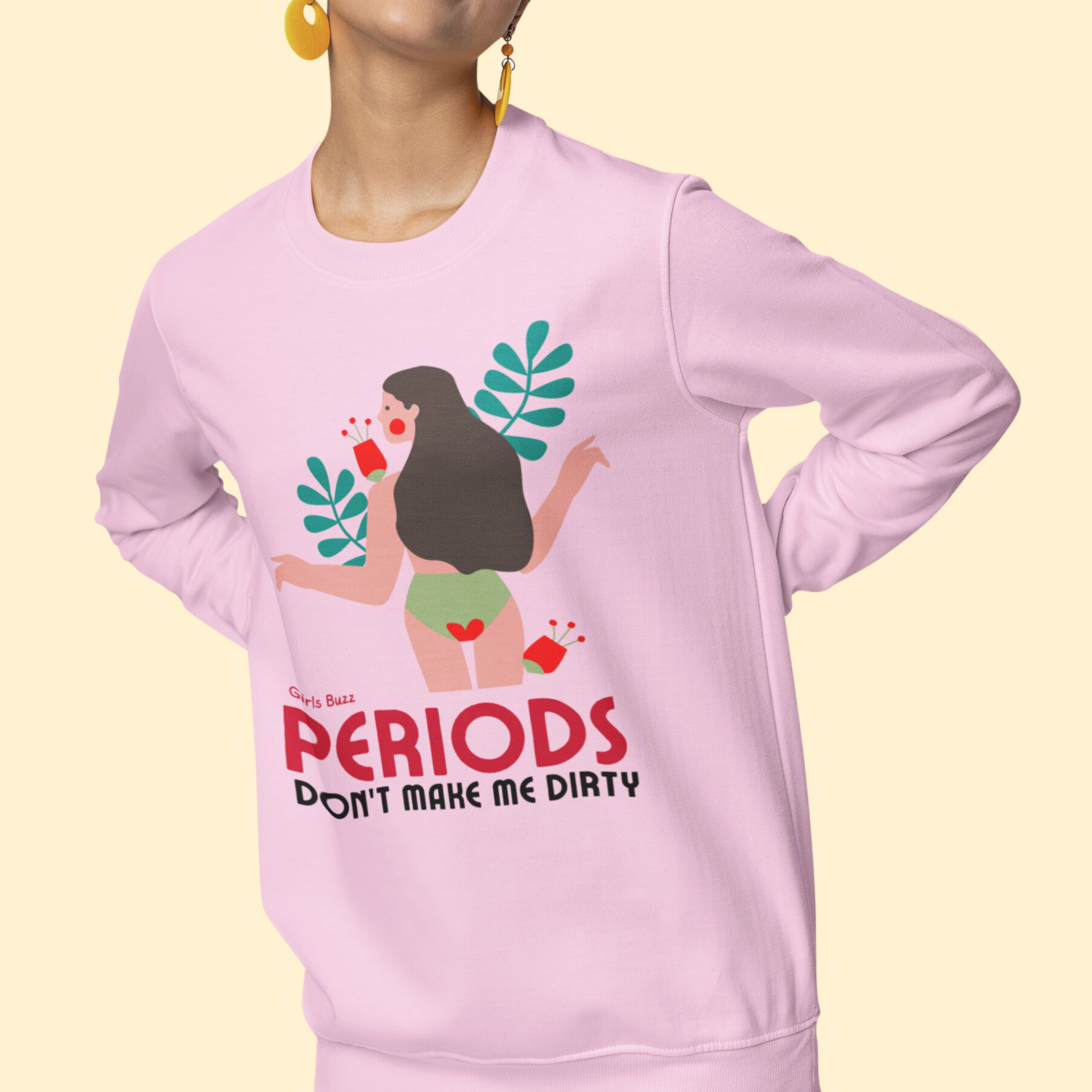  empowering and bold Women's  periods Sweatshirt 