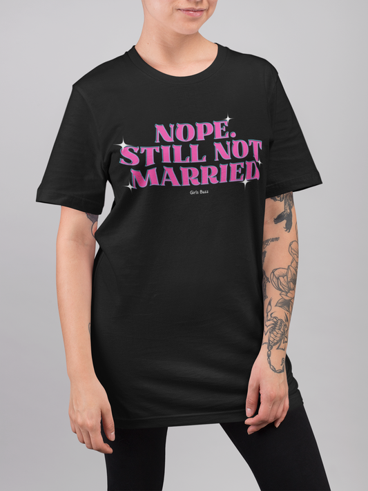 Still Not Married Oversized Tee