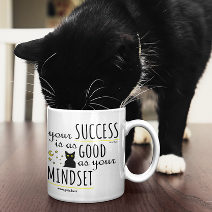 Your Success Is As Good As Your Mindset Motivation Mug