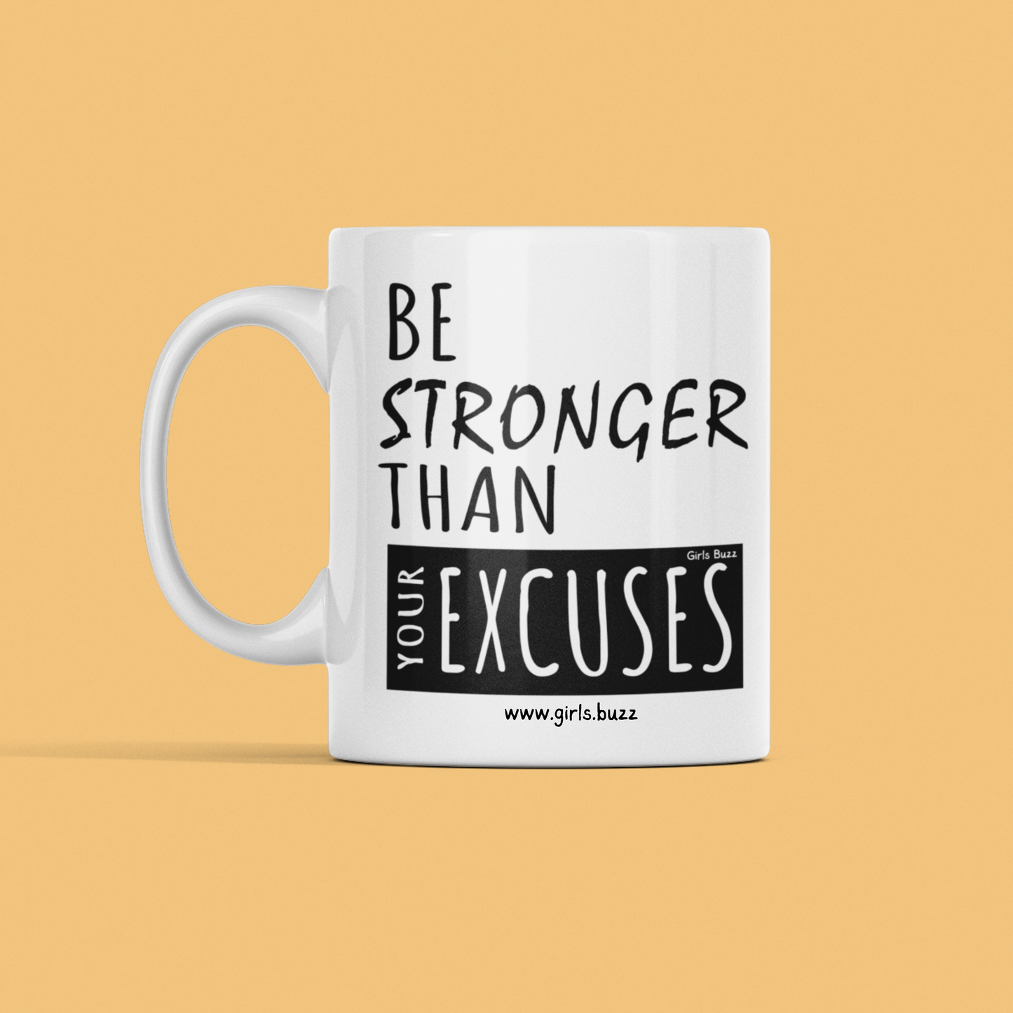 Be Stronger Than Excuses Motivation Mug