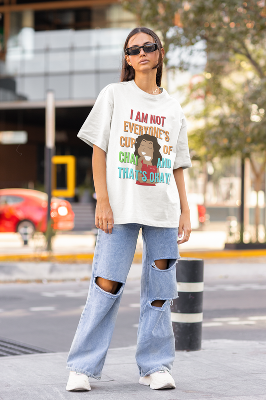 Not everyone's cup of chai Oversized T-shirt