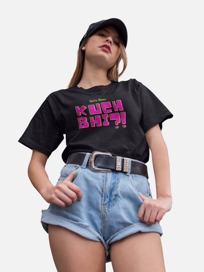 Kuch Bhi Oversized Tee