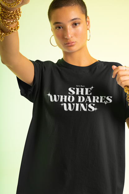 She Who Dares Wins Oversized Tee