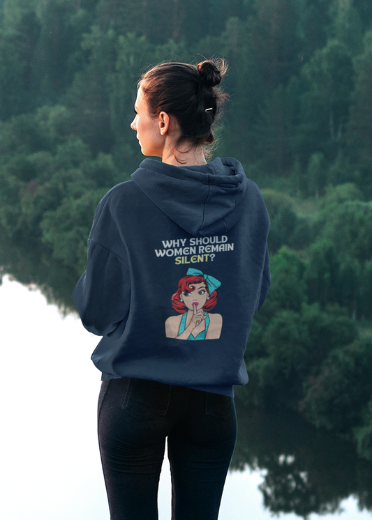 Why Should Women Remain Silent Backprinted Hoodie