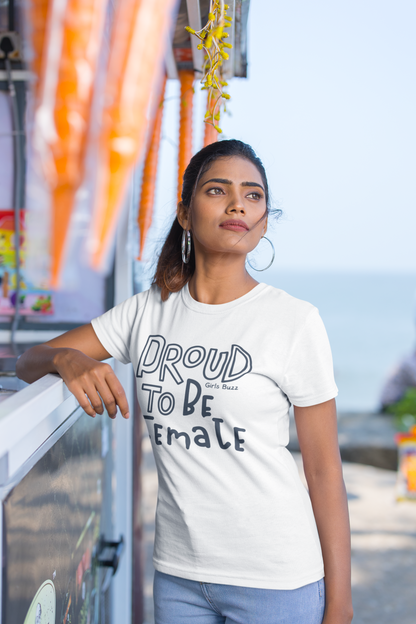 Proud to be a Female T-shirt