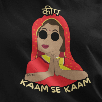 Keep Kaam se Kaam Oversized tee