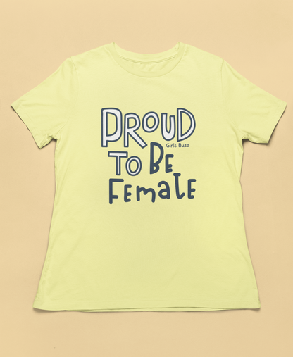 Proud to be a Female T-shirt