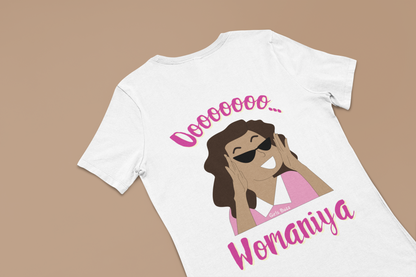 Oo Womaniya Tshirt