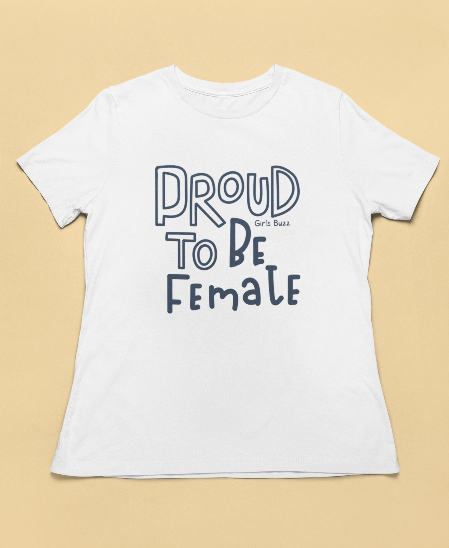 Proud to be a Female T-shirt