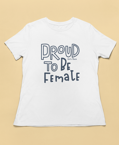 Proud to be a Female T-shirt