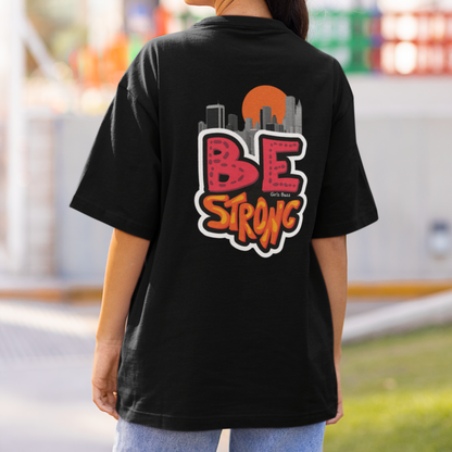 Be Strong Back Printed Tee