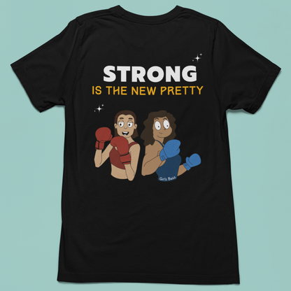 Strong Is The New Pretty Back Printed Tee