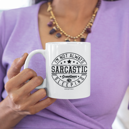 I Am Not Always Sarcastic