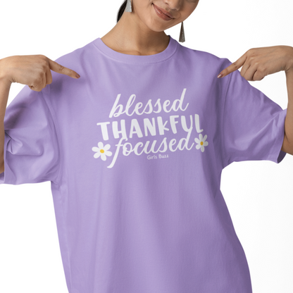 Blessed Thankful Focused Oversized Tee