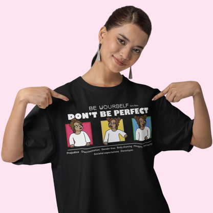 Don't Be Perfect Oversized T-shirt