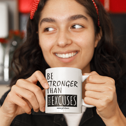 Be Stronger Than Excuses Motivation Mug